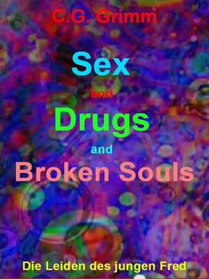 cover image of Sex and Drugs and Broken Souls